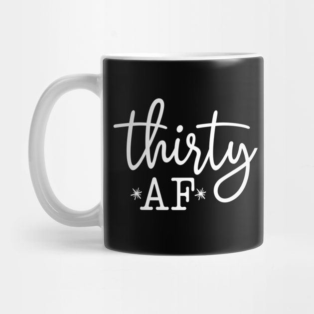 Thirty AF by BBbtq